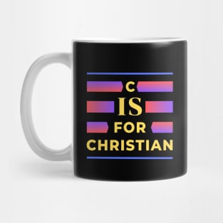 C is for Christian | Christian Typography Mug